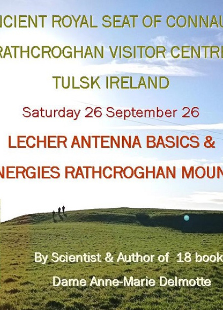 IN PERSON: Lecher Antenna Basics - Energies at Rathcroghan Mound Tulsk Ireland